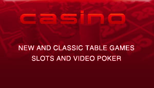 Casino. New and classic table games, slots and video poker.